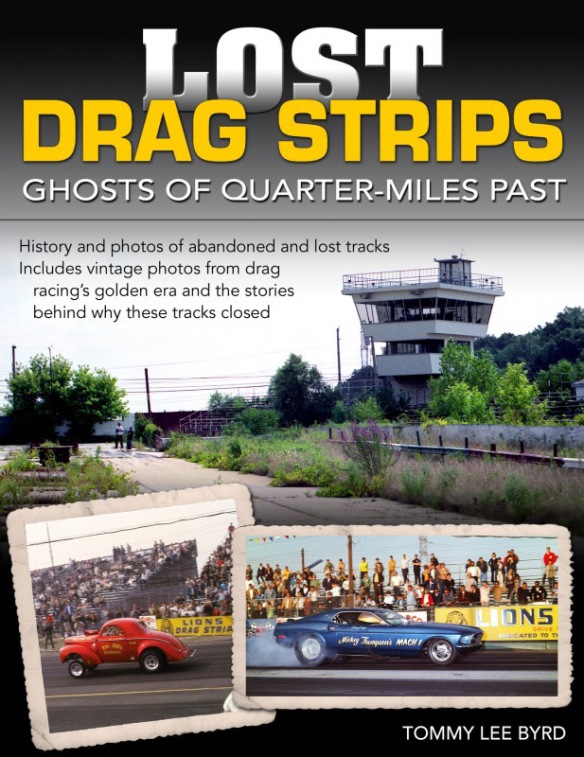 Lost Drag Strips book by Tommy Lee Byrd